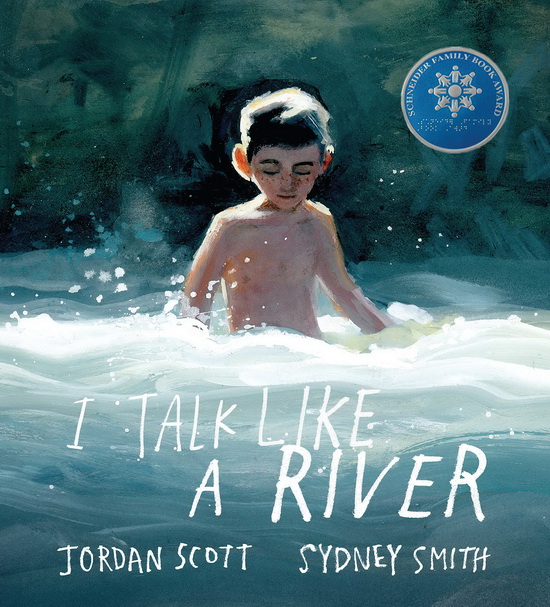 我像河流一样说话 I Talk Like a River 英文原版绘本 幼儿艺术启蒙图画故事书 Sydney Smith 施耐德家族好书奖