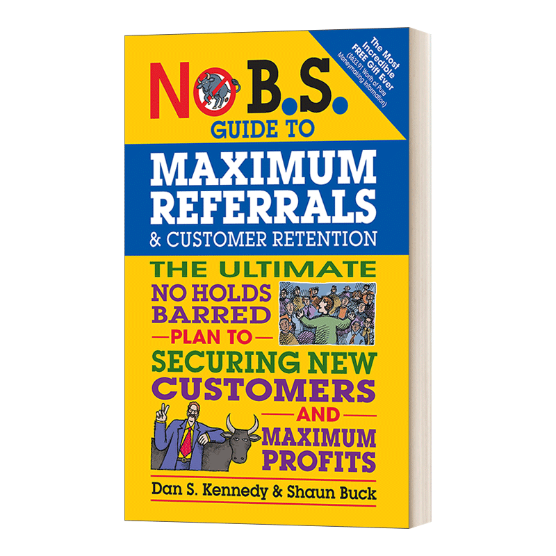 英文原版 No B.S. Guide to Maximum Referrals and Customer Retention 最大限度地推荐和保留客户 英文版 进口英语原版书籍