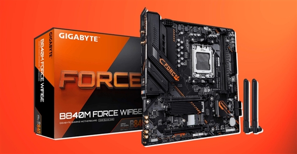 技嘉推出入门级B840M FORCE WIFI6E主板:保留X3D Turbo与DDR5高阶调校